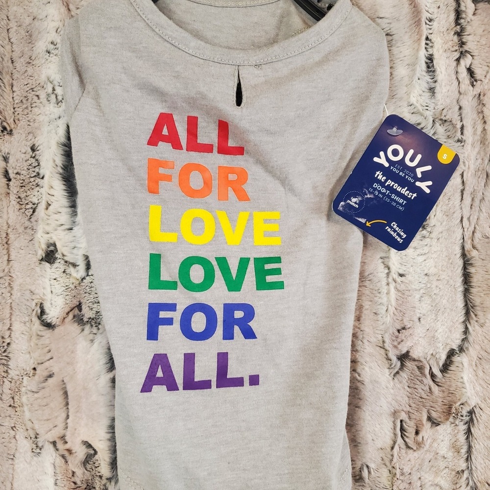Youly Pride Collection All For‎ Love Dog T-Shirt  Pet size Small Sm (New)